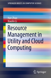 Imagen de portada: Resource Management in Utility and Cloud Computing 9781461489696