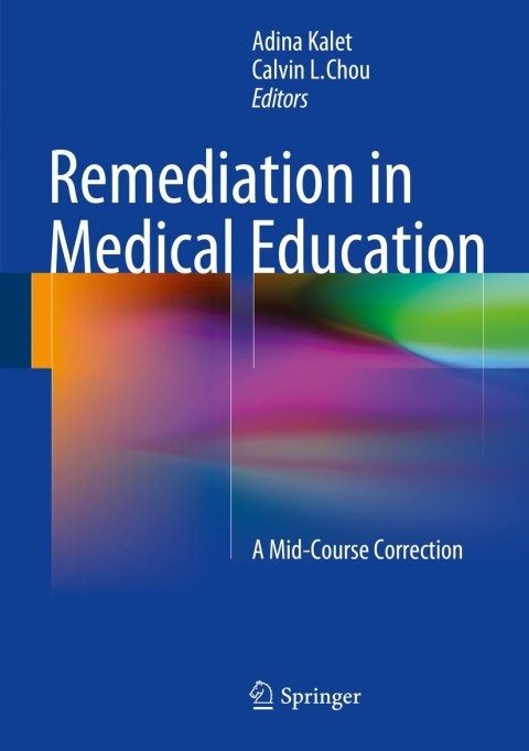 Remediation in Medical Education: A Mid-Course Correction - FULL INSTANT DOWNLOAD | PDF DOCX EPUB