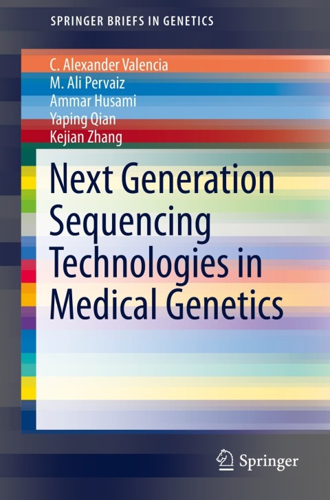 Next Generation Sequencing Technologies in Medical Genetics - FULL INSTANT DOWNLOAD | PDF DOCX EPUB