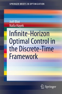 Cover image: Infinite-Horizon Optimal Control in the Discrete-Time Framework 9781461490371