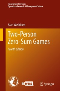 表紙画像: Two-Person Zero-Sum Games 4th edition 9781461490494