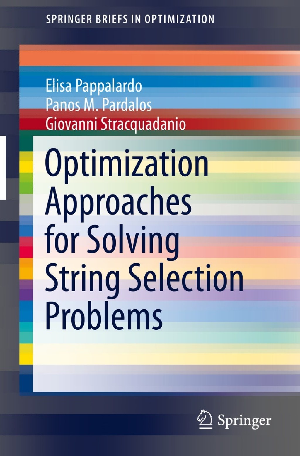 Optimization Approaches for Solving String Selection Problems (eBook)