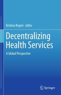 Cover image: Decentralizing Health Services 9781461490708
