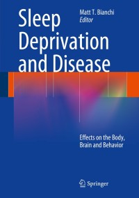 Cover image: Sleep Deprivation and Disease 9781461490869