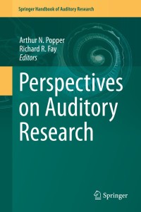 صورة الغلاف: Perspectives on Auditory Research 9781461491019