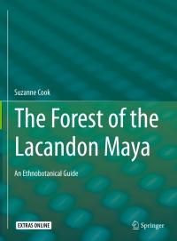 Imagen de portada: The Forest of the Lacandon Maya 9781461491101