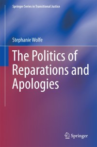Cover image: The Politics of Reparations and Apologies 9781461491842