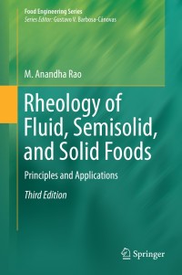 表紙画像: Rheology of Fluid, Semisolid, and Solid Foods 3rd edition 9781461492290