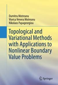 Imagen de portada: Topological and Variational Methods with Applications to Nonlinear Boundary Value Problems 9781461493228