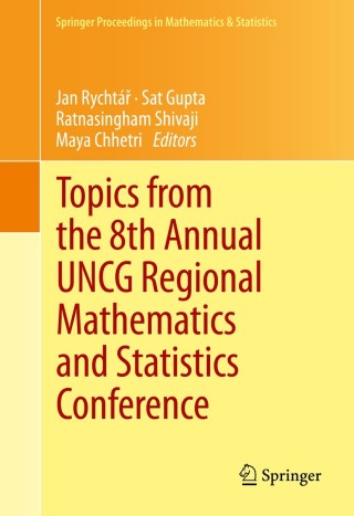 Cover image: Topics from the 8th Annual UNCG Regional Mathematics and Statistics Conference 9781461493310