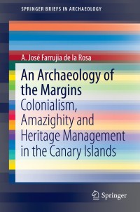 表紙画像: An Archaeology of the Margins 9781461493952