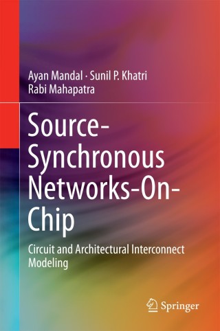 Cover image: Source-Synchronous Networks-On-Chip 9781461494041