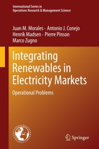 Cover image: Integrating Renewables in Electricity Markets 9781461494102