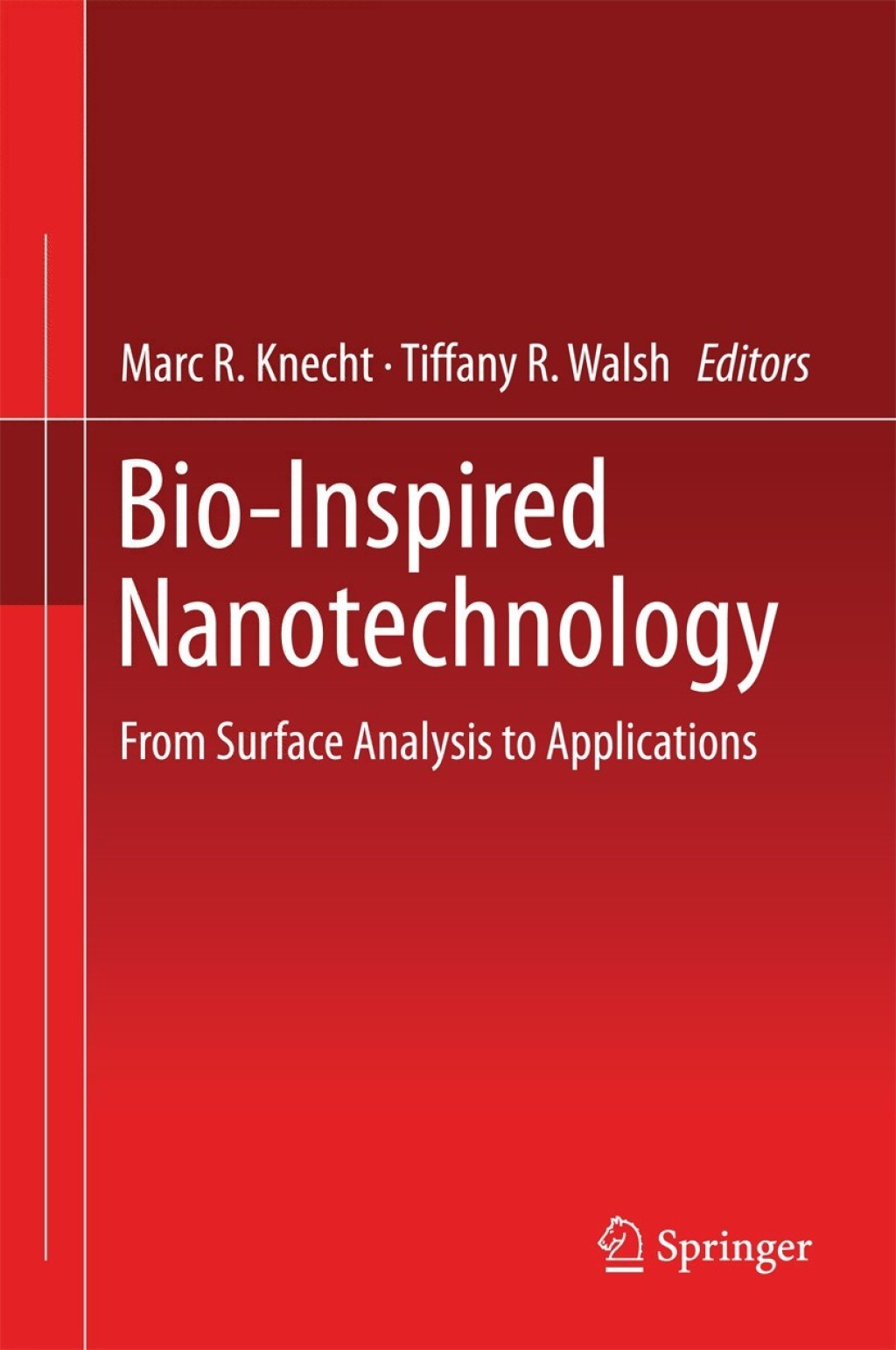 Bio-Inspired Nanotechnology From Surface Analysis to Applications