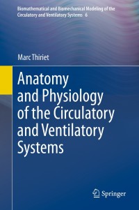 Omslagafbeelding: Anatomy and Physiology of the Circulatory and Ventilatory Systems 9781461494683