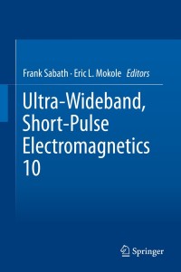 Omslagafbeelding: Ultra-Wideband, Short-Pulse Electromagnetics 10 9781461494997