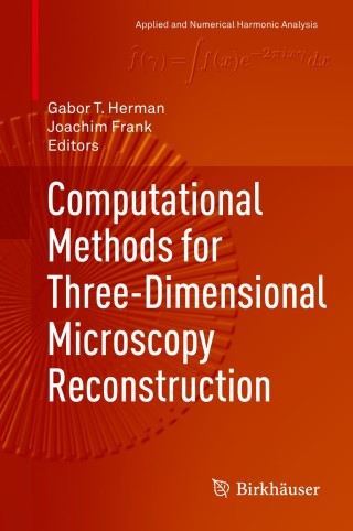 Cover image: Computational Methods for Three-Dimensional Microscopy Reconstruction 9781461495208