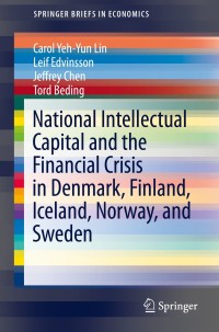 Omslagafbeelding: National Intellectual Capital and the Financial Crisis in Denmark, Finland, Iceland, Norway, and Sweden 9781461495352