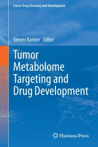 Cover image: Tumor Metabolome Targeting and Drug Development 9781461495444