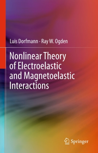 Imagen de portada: Nonlinear Theory of Electroelastic and Magnetoelastic Interactions 9781461495956