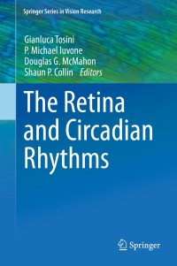 Cover image: The Retina and Circadian Rhythms 9781461496120