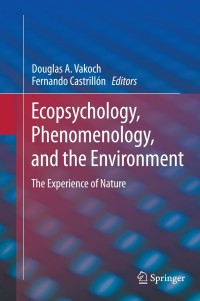 Omslagafbeelding: Ecopsychology, Phenomenology, and the Environment 9781461496182