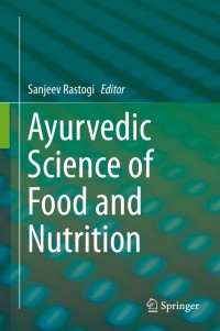 صورة الغلاف: Ayurvedic Science of Food and Nutrition 9781461496274