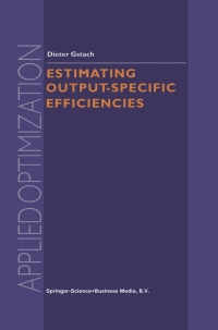 صورة الغلاف: Estimating Output-Specific Efficiencies 9781461348832