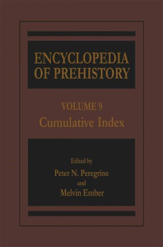 表紙画像: Encyclopedia of Prehistory 1st edition 9780306462634