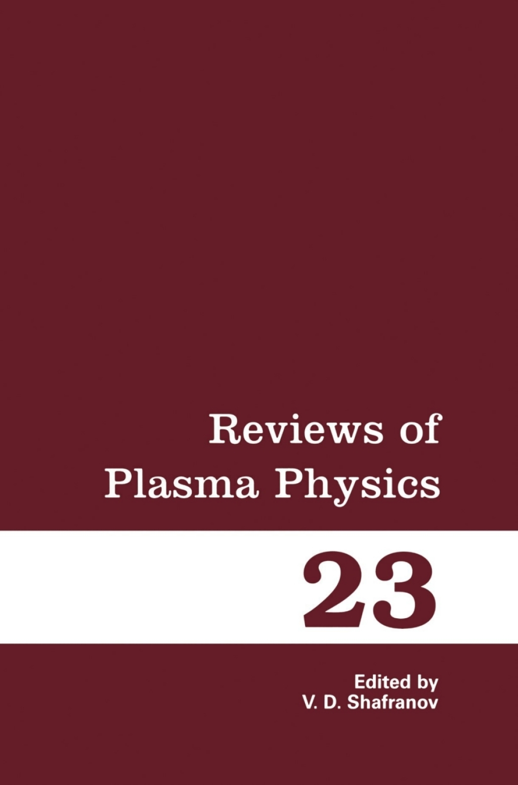 Reviews of Plasma Physics 1st Edition