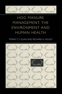 Cover image: Hog Manure Management, the Environment and Human Health 9780306478079