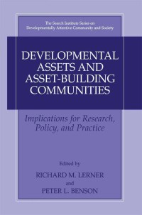 Omslagafbeelding: Developmental Assets and Asset-Building Communities 1st edition 9780306474828