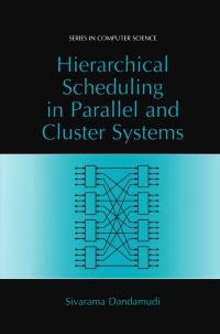 صورة الغلاف: Hierarchical Scheduling in Parallel and Cluster Systems 9780306477614