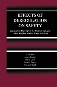 Cover image: Effects of Deregulation on Safety 9781461349914