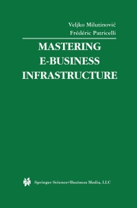 صورة الغلاف: Mastering E-Business Infrastructure 1st edition 9781461503101