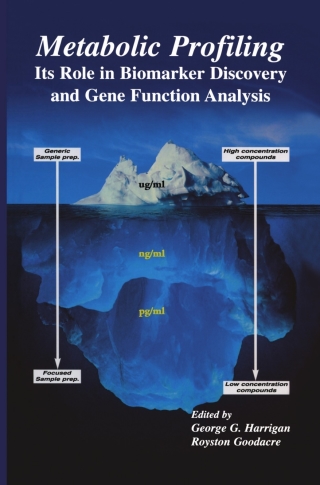 Imagen de portada: Metabolic Profiling: Its Role in Biomarker Discovery and Gene Function Analysis 1st edition 9781402073700