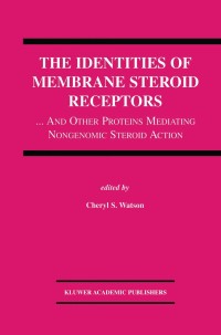 Imagen de portada: The Identities of Membrane Steroid Receptors 1st edition 9781402073441