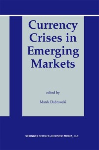 Imagen de portada: Currency Crises in Emerging Markets 1st edition 9781461350309