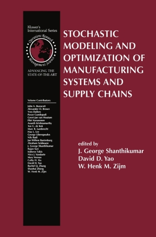 Titelbild: Stochastic Modeling and Optimization of Manufacturing Systems and Supply Chains 1st edition 9781402075087