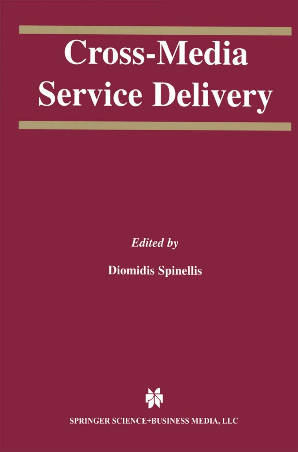 Cross-Media Service Delivery 1st Edition