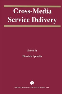 Cover image: Cross-Media Service Delivery 1st edition 9781402074806