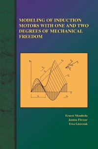 Omslagafbeelding: Modeling of Induction Motors with One and Two Degrees of Mechanical Freedom 9781402075445