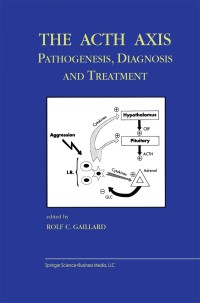 Cover image: The Acth Axis: Pathogenesis, Diagnosis and Treatment 1st edition 9781402075636