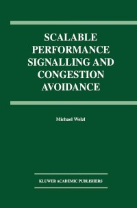 Cover image: Scalable Performance Signalling and Congestion Avoidance 9781402075704