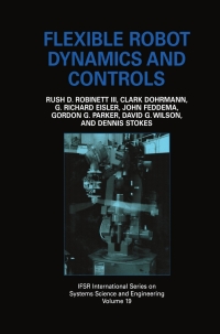 Cover image: Flexible Robot Dynamics and Controls 9780306467240