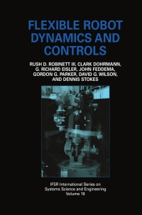 表紙画像: Flexible Robot Dynamics and Controls 9780306467240