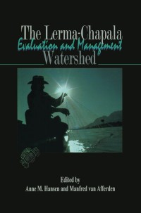 Imagen de portada: The Lerma-Chapala Watershed 1st edition 9780306467479