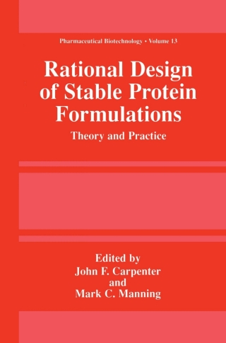 Omslagafbeelding: Rational Design of Stable Protein Formulations 1st edition 9780306467417