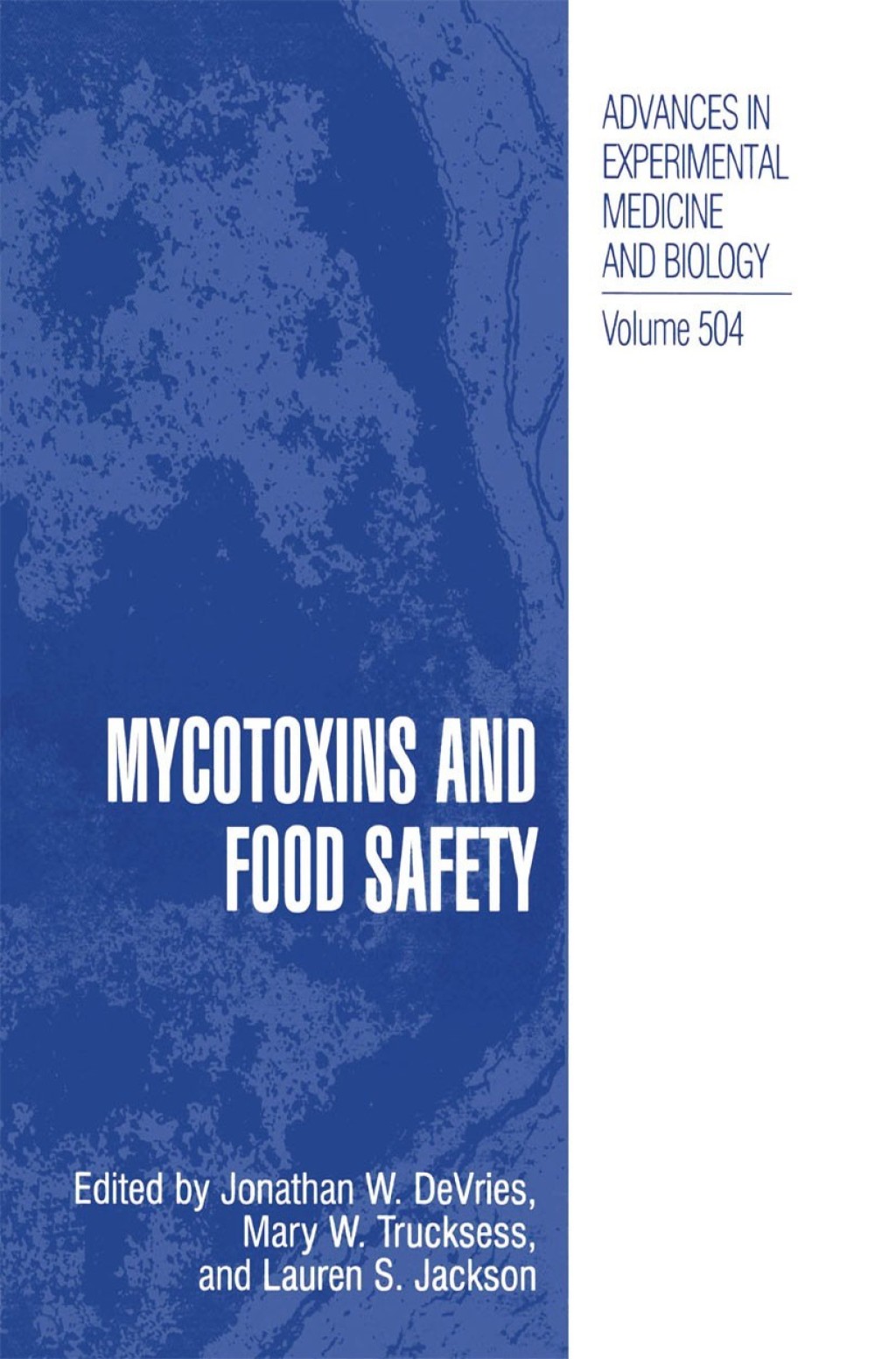 Mycotoxins and Food Safety 1st Edition