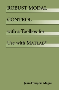 Cover image: Robust Modal Control with a Toolbox for Use with MATLAB® 9781461351702